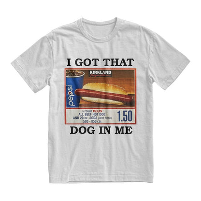 I Got That Dog in Me Vintage T-Shirt